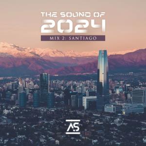 The Sound of 2024 Mix 2: Santiago (2024)