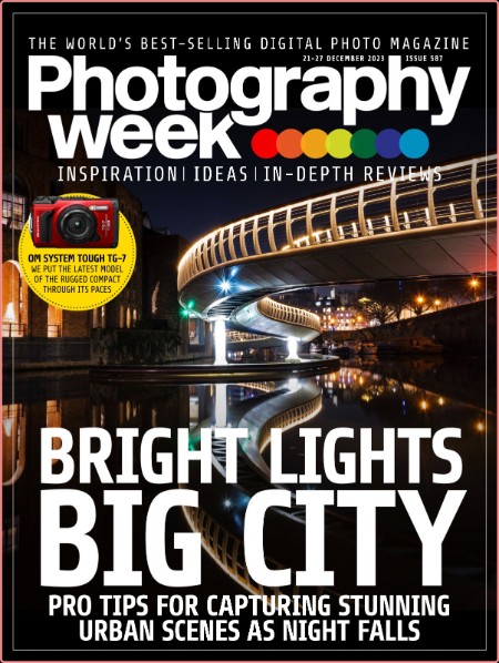 Photography Week - Issue 587 - 21 December 2023