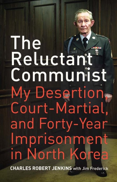 The Reluctant Communist by Charles Robert Jenkins