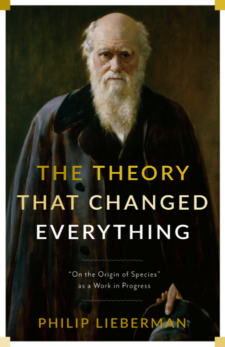 The Theory That Changed Everything by Philip Lieberman