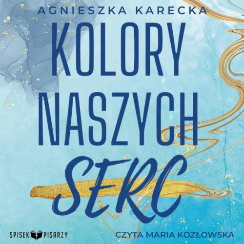 Karecka Agnieszka - Kolory naszych serc