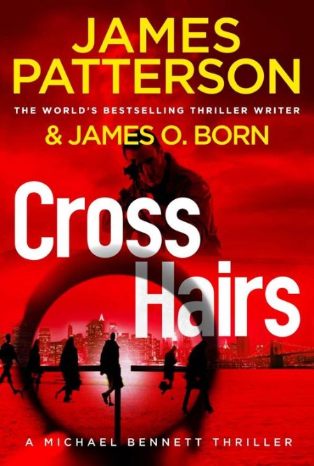 Crosshairs by James Patterson
