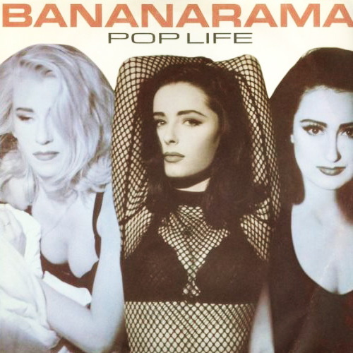 Bananarama - Pop Life (1991) (1992) (Vinyl Rip) FLAC