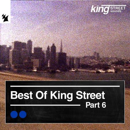 Best of King Street Pt 6 (2024)
