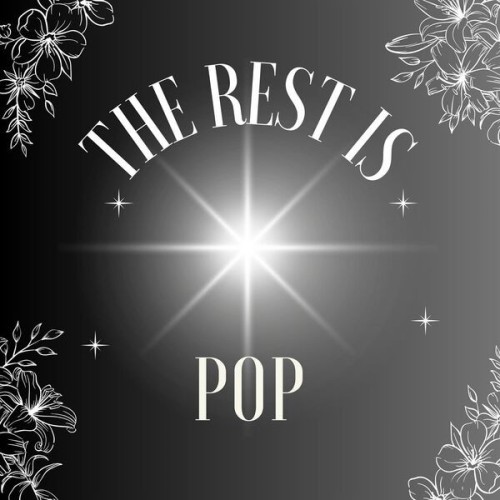 The Rest Is Pop (2024)