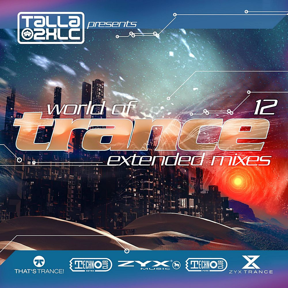 Talla 2XLC pres. World Of Trance 12 (Extended Mixe
