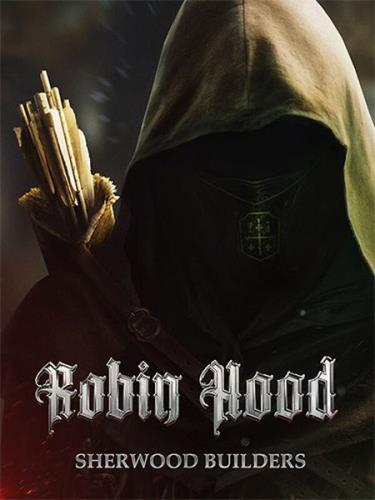 Robin Hood: Sherwood Builders (2024/Ru/En/MULTI/RePack  FitGirl)
