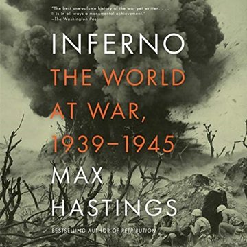 Inferno: The World at War, 1939-1945 [Audiobook]