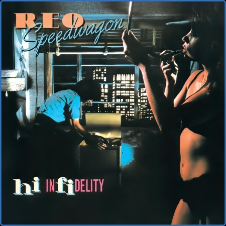 REO Speedwagon - Hi Infidelity (2024 Remaster) (1980)