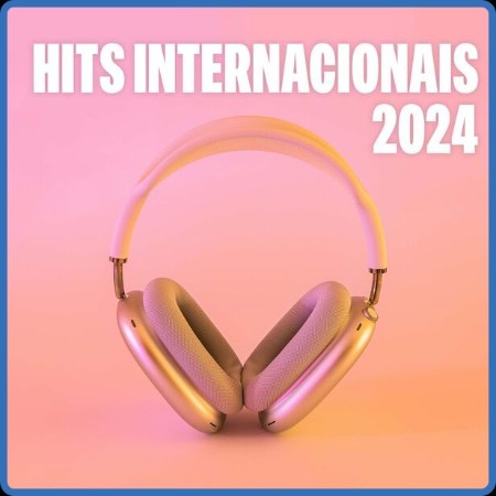 VA - Hits Intenazionali (2024) 2024