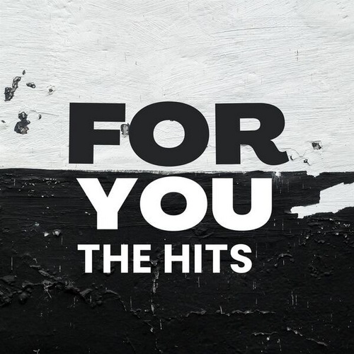 For You - The Hits (2024) FLAC