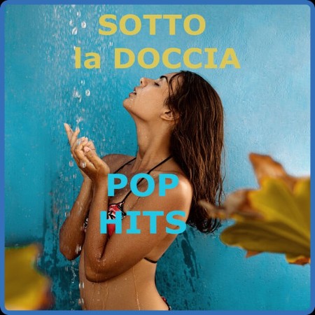 VA - Sotto la doccia - Pop hits 2024