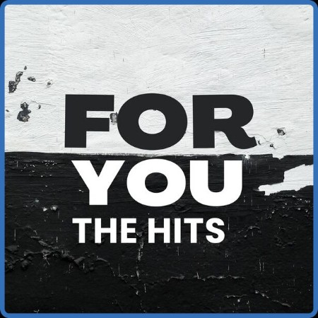 VA - For You - The Hits 2024