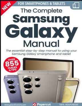 The Complete Samsung Galaxy Manual - 21th Edition, 2024