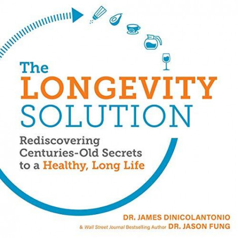 The Longevity Solution - Dinicolantonio, Jason Fung