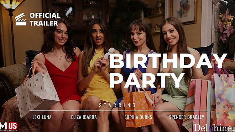 ModelMediaUS/MM-US: Spencer Bradley, Lexi Luna, Sophia Burns And Eliza Ibarra - Birthday Party [FullHD 1080p]