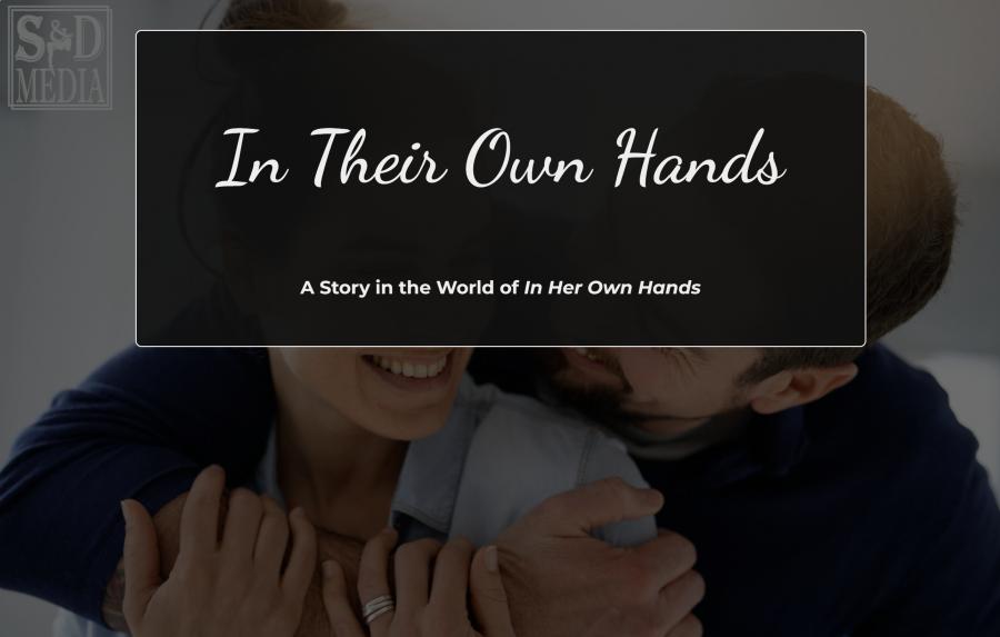 In Their Own Hands v0.1.2 by Surprise & Delight Media Porn Game