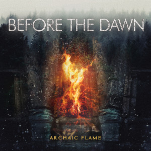 Before The Dawn - Archaic Flame (EP) (2024)