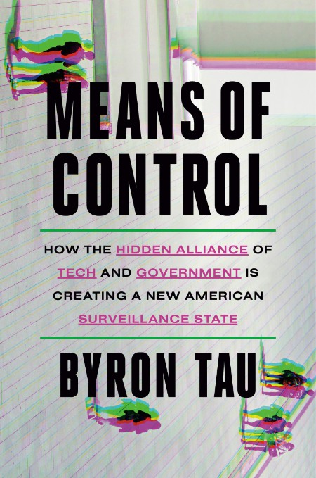 Means of Control by Byron Tau F001ec5203263fd2330326a3900e5622