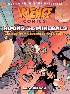 Science Comics - Rocks And Minerals  Geology From Caverns To The Cosmos [Andy Hirs...