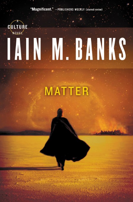 Matter by Iain M. Banks 0a681951d77ea745f483dee42dbde938