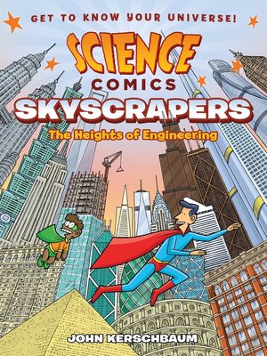 Science Comics - Skyscrapers  The Heights Of Engineering [John Kerschbaum] (2019)