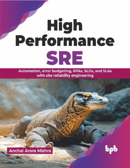 High Performance SRE by Anchal Arora Mishra