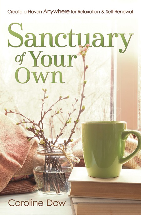 Sanctuary of Your Own by Caroline Dow 91cbe5dbf6df59c891fdcc604dace06a