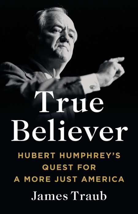 True Believer by James Traub 5b6a40d910209dc4de217275539693a4