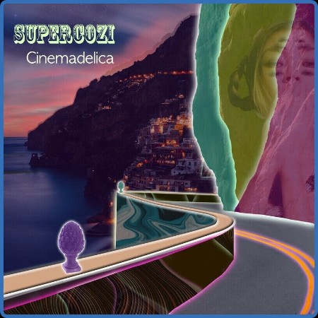 Supercozi - Cinemadelica (2024)