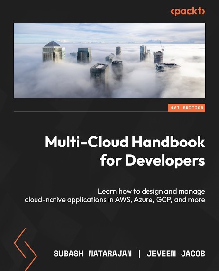 Multi-Cloud Handbook for Developers by Subash Natarajan