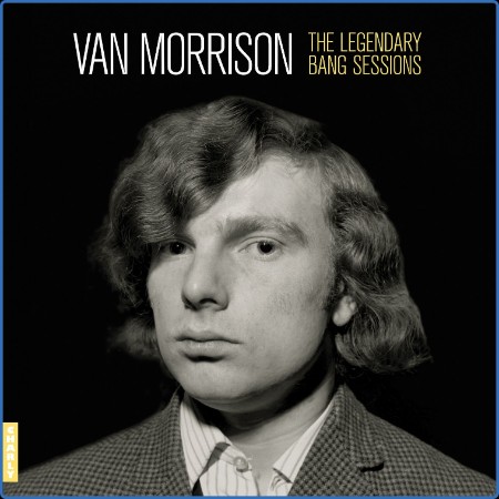 Van Morrison - The Legendary Bang Sessions (2024)