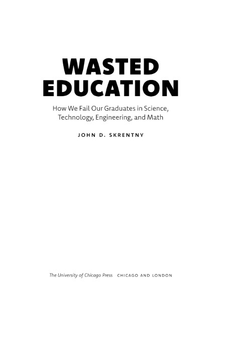 Wasted Education by John D. Skrentny