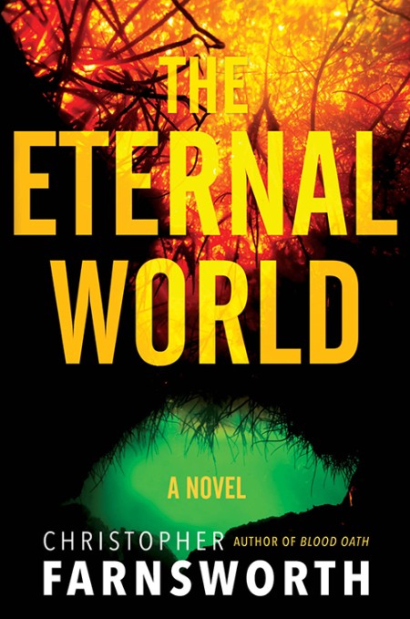 The Eternal World by Christopher Farnsworth 5e8eb8343c19e18980ac6da4b60300ec