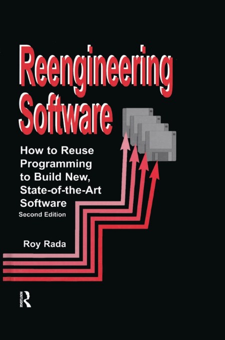 Re-Engineering Software by Roy Rada 1545c018327cfa5f44814f269100c8f9