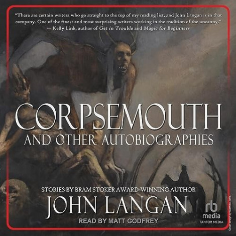 John Langan - (2023) - Corpsemouth And Other Autobiographies (horror)  376ddd5e845d38d94fa54473c02a71fe