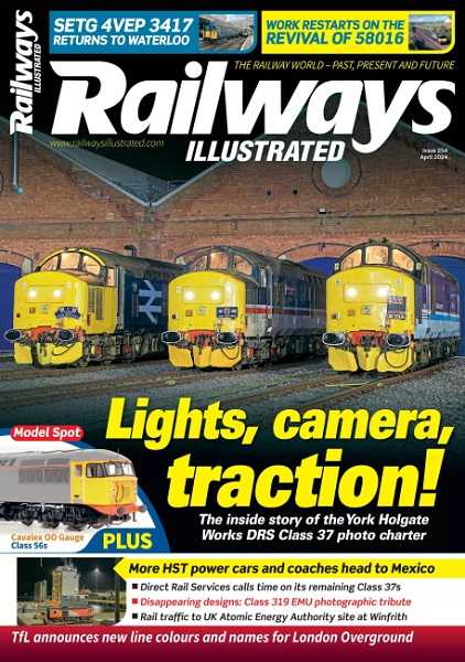 Railways Illustrated №254 April 2024