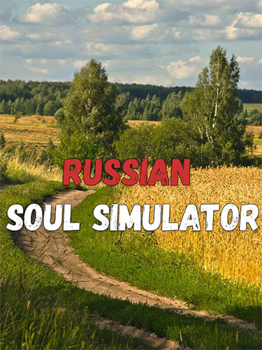    / Russian Soul Simulator (2024/Ru/En/MULTI/RePack  FitGirl)