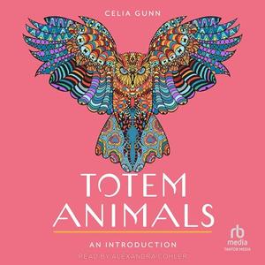 Totem Animals: An Introduction [Audiobook]