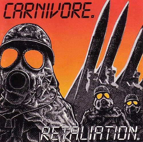 Carnivore - Retaliation+Carnivore (1991) (LOSSLESS)