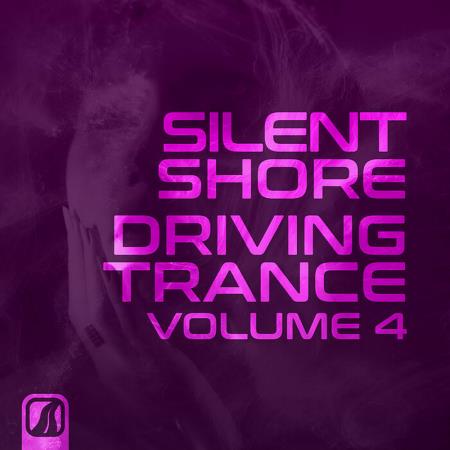Silent Shore - Driving Trance Vol 4 (2024)