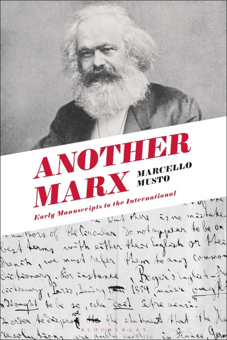 Another Marx by Marcello Musto Ea3cba4f6a942349e416a036fbd16b4f