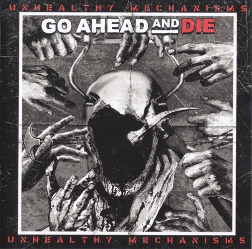 Go Ahead And Die - Unhealthy Mechanisms 2023 (Lossless)