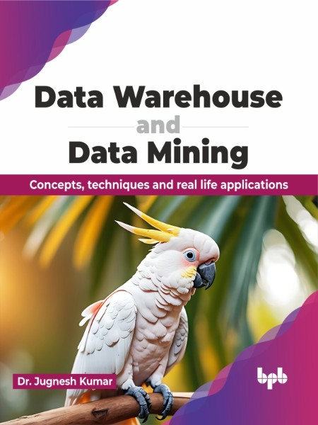 Data Warehouse and Data Mining by Dr. Jugnesh Kumar 3be13b07743014ae3e06c4b24c74d7d9