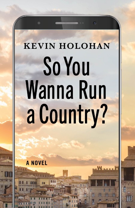 So You Wanna Run a Country? by Kevin Holohan 91e088f886d6ec33955cb22844c61211