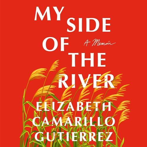 My Side of the River A Memoir [Audiobook]