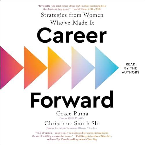 Career Forward Strategies from Women Who’ve Made It [Audiobook]