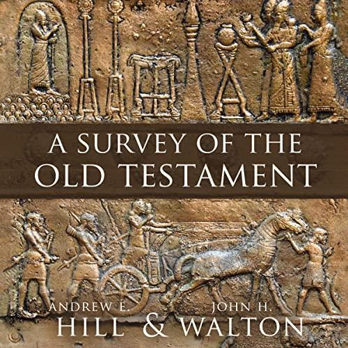 A Survey of the Old Testament (Fourth Edition) [Audiobook]