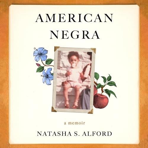 American Negra A Memoir [Audiobook]