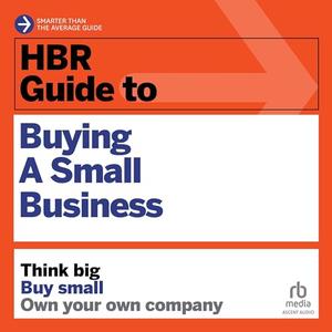 HBR Guide to Buying a Small Business [Audiobook]